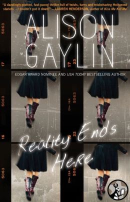 Reality Ends Here - Alison Gaylin