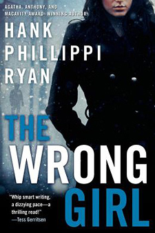 The Wrong Girl by Hank Phillippi Ryan
