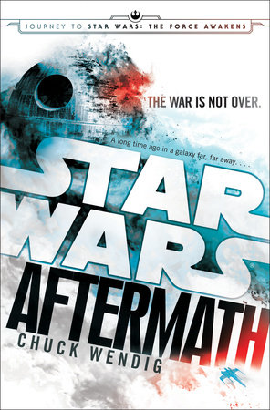 Star Wars: Aftermath by Chuck Wendig